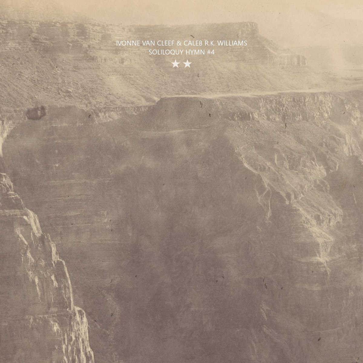 Album art for Soliloquy Hymn #4 by Caleb R.K. Williams & Ivonne Van Cleef